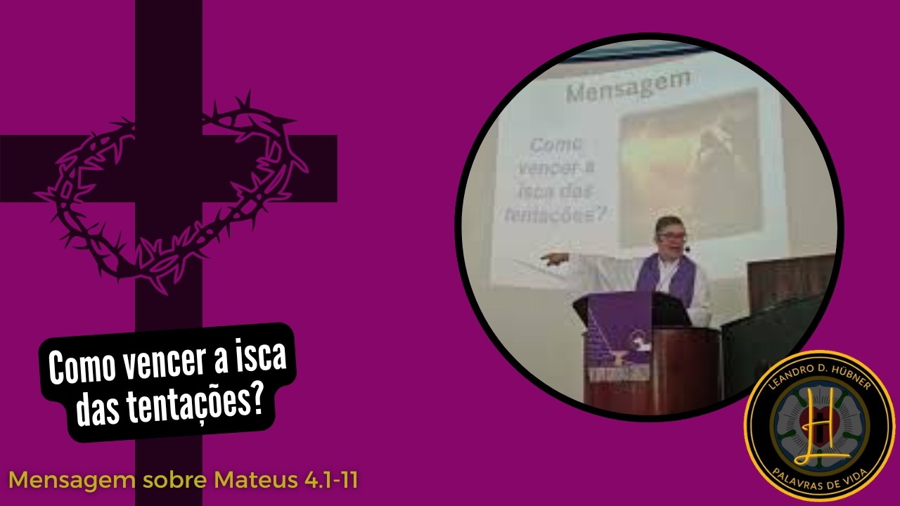 Como vencer a isca das tentações?