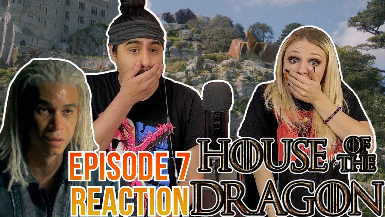 House of the Dragon - 1x7 - Episode 7 Reaction - Driftmark