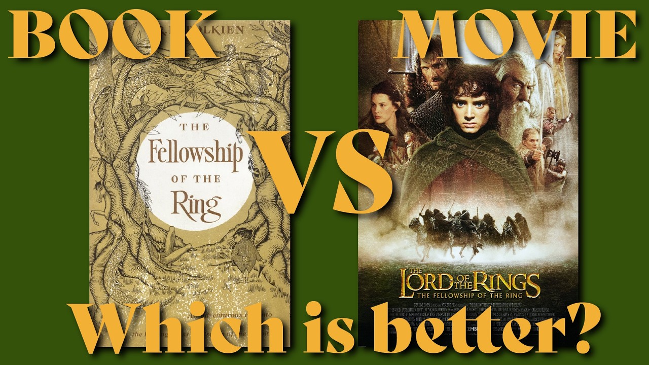 Is the Fellowship of the Ring a better movie than book?