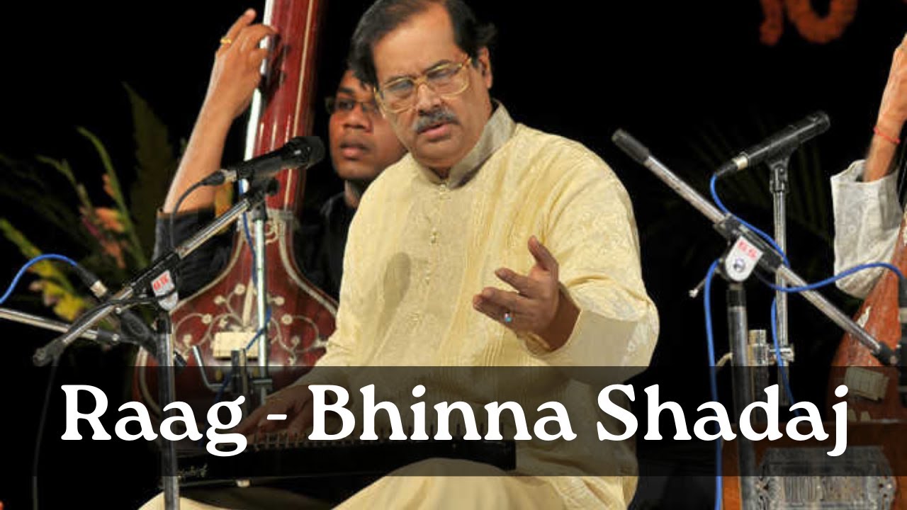 Raag Bhinna Shadaj | Pandit Ajoy Chakrabarty