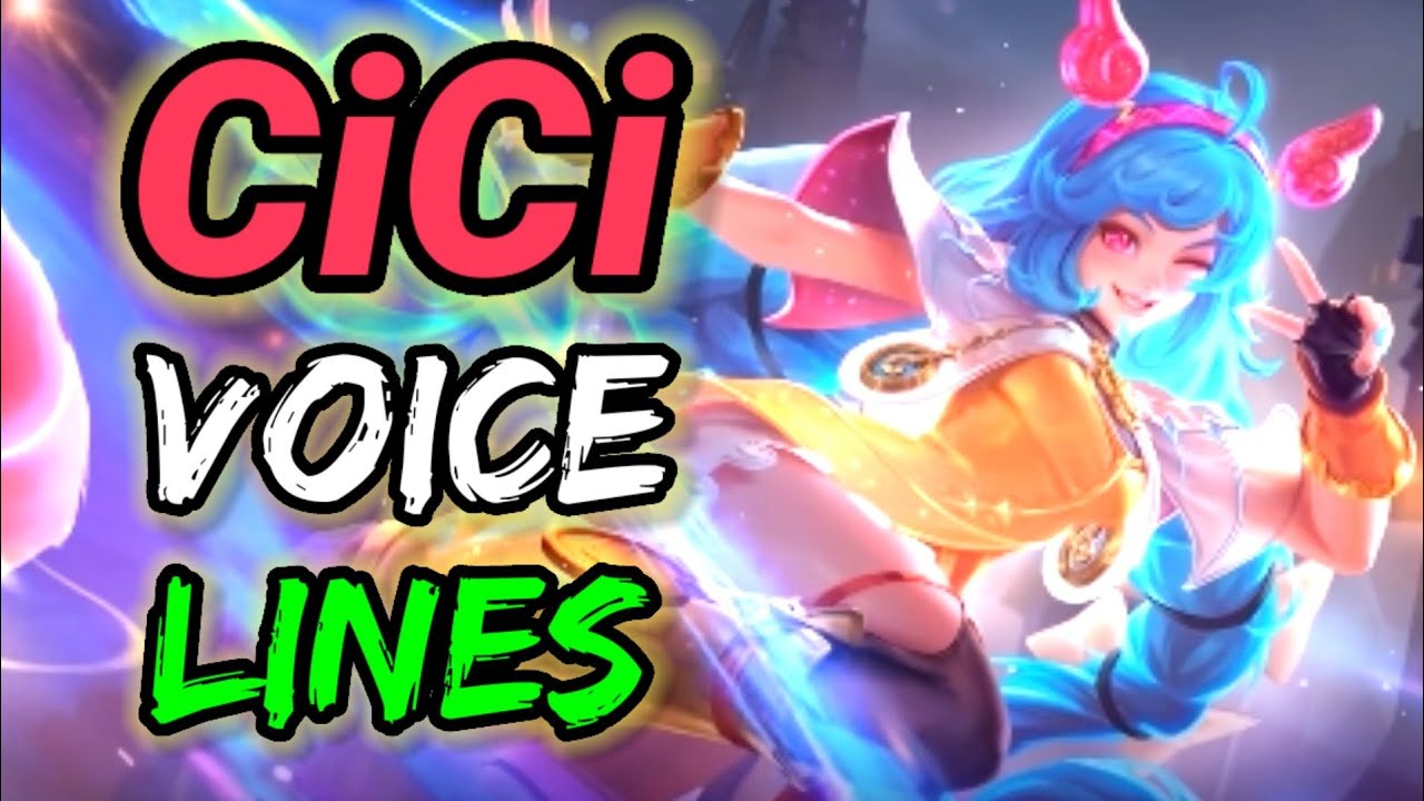 Cici voice lines and quotes - dialogues Mobile Legends Noygen