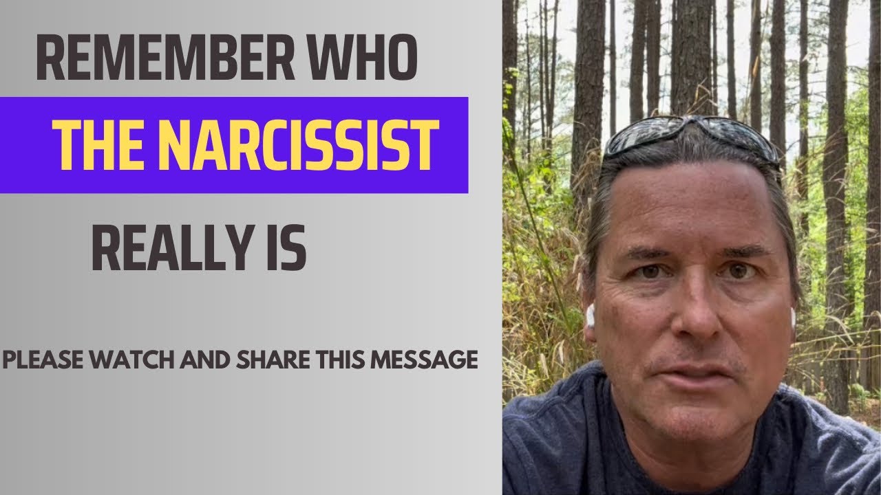 REMEMBER WHO THE NARCISSIST REALLY IS