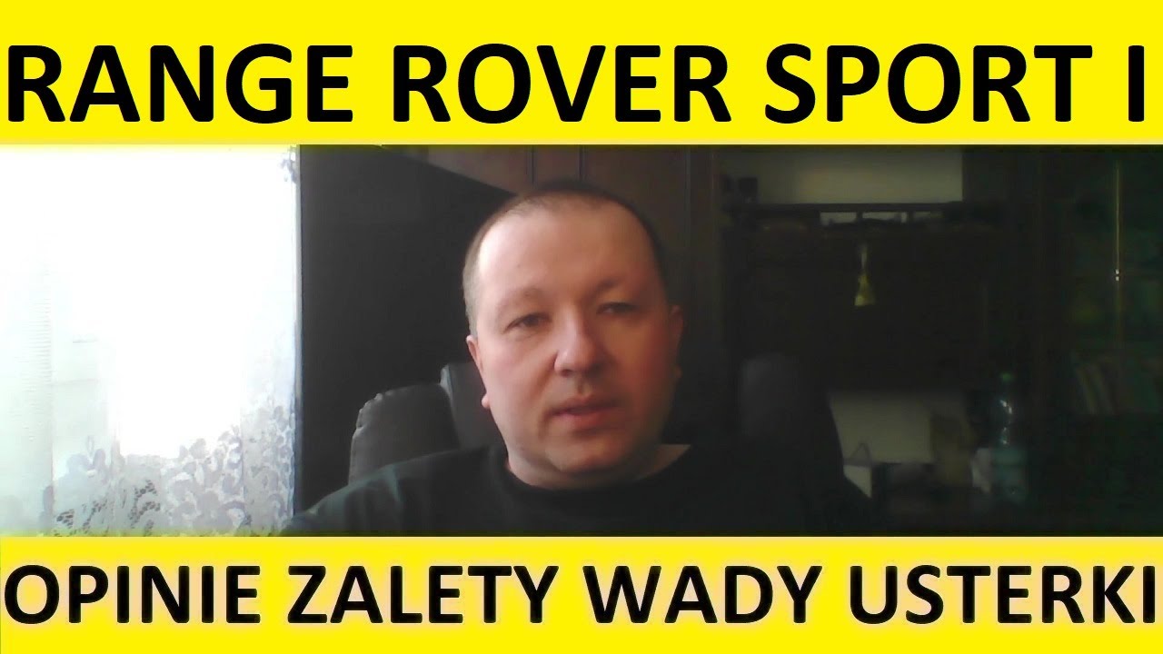Range Rover Sport I opinie, recenzja, zalety, wady, usterki, jaki silnik, spalanie, ceny, używane?