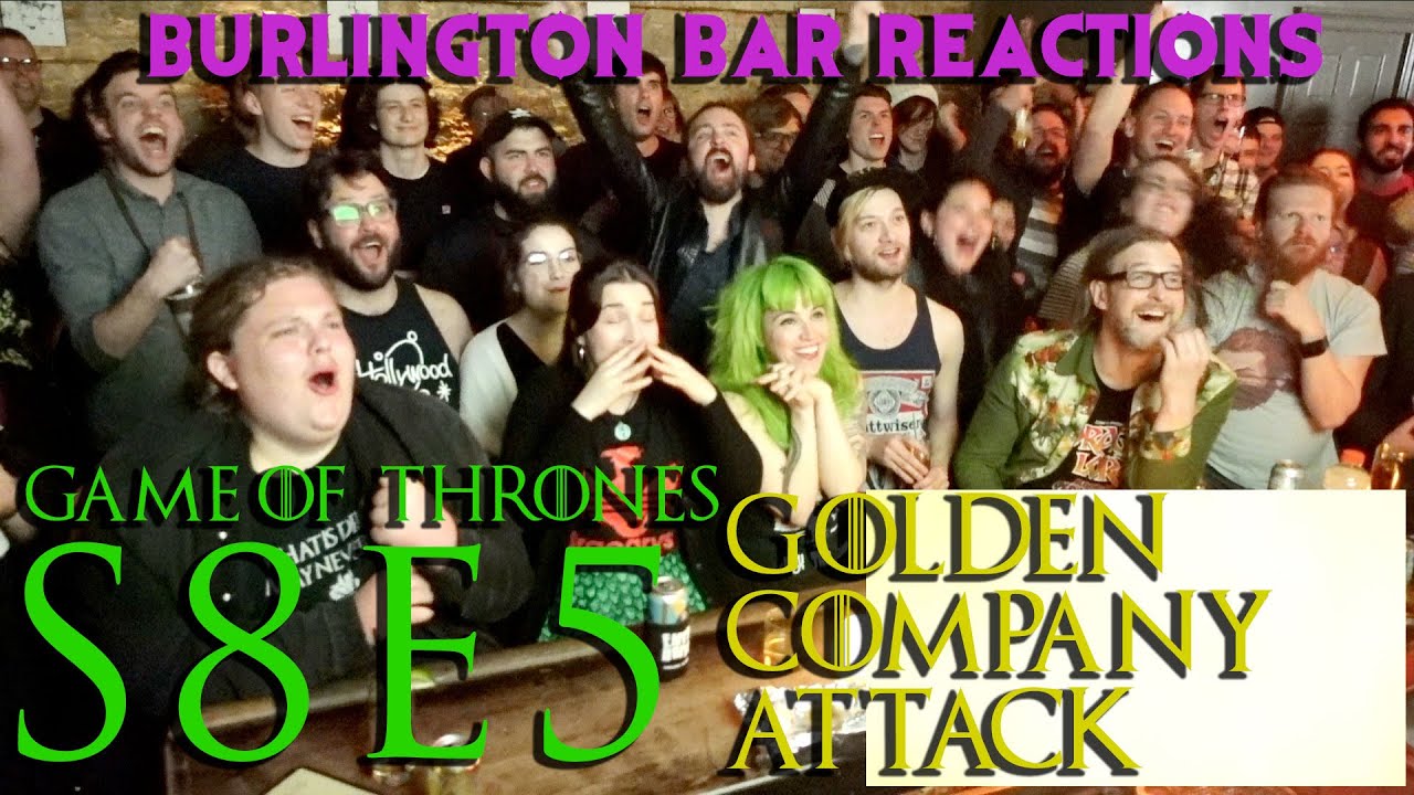 Game Of Thrones // Burlington Bar Reactions // S8E5 // GOLDEN COMPANY ATTACK REACTION!!