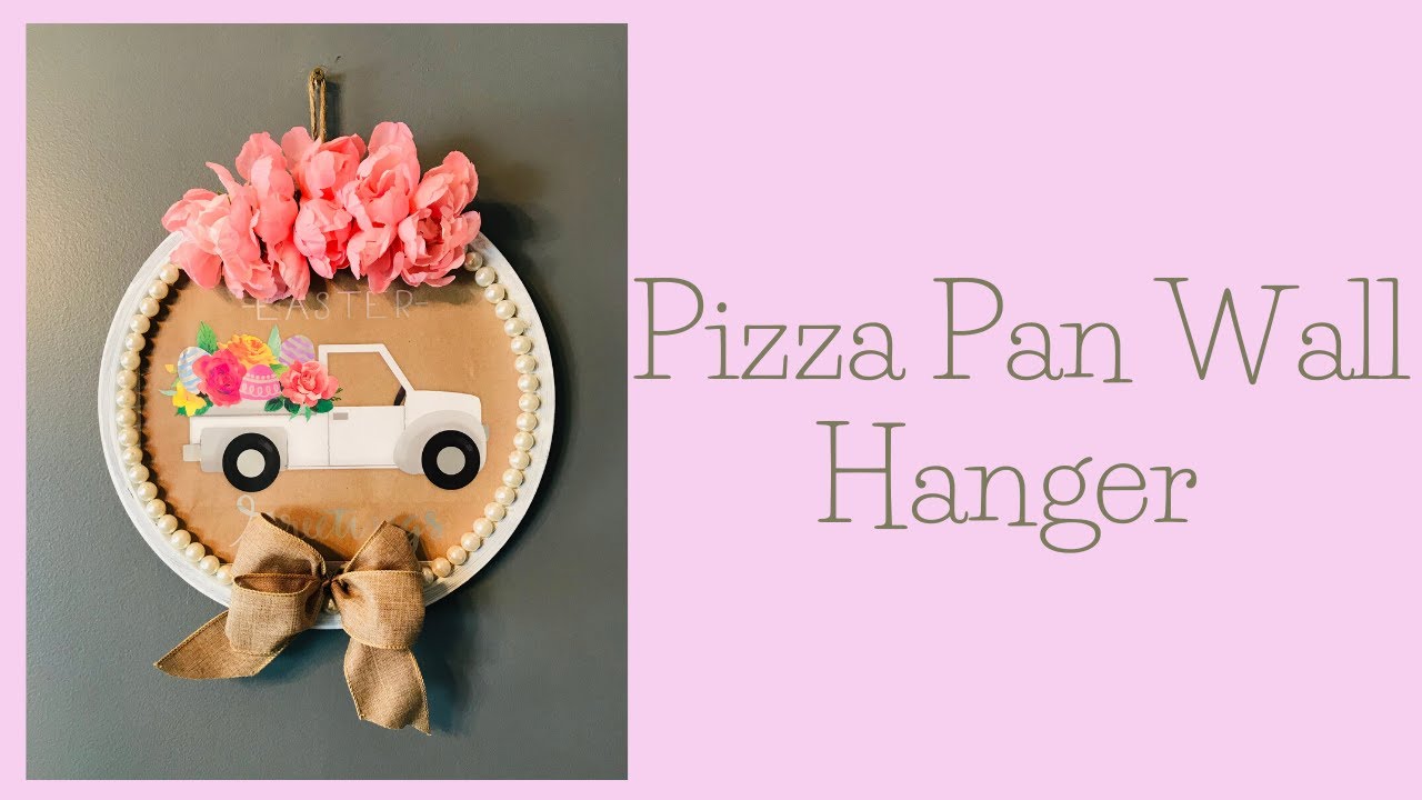 Pizza Pan Wall Hanging Sign Little White Truck Easter Wreath Walmart Dollar Tree DIY🌷