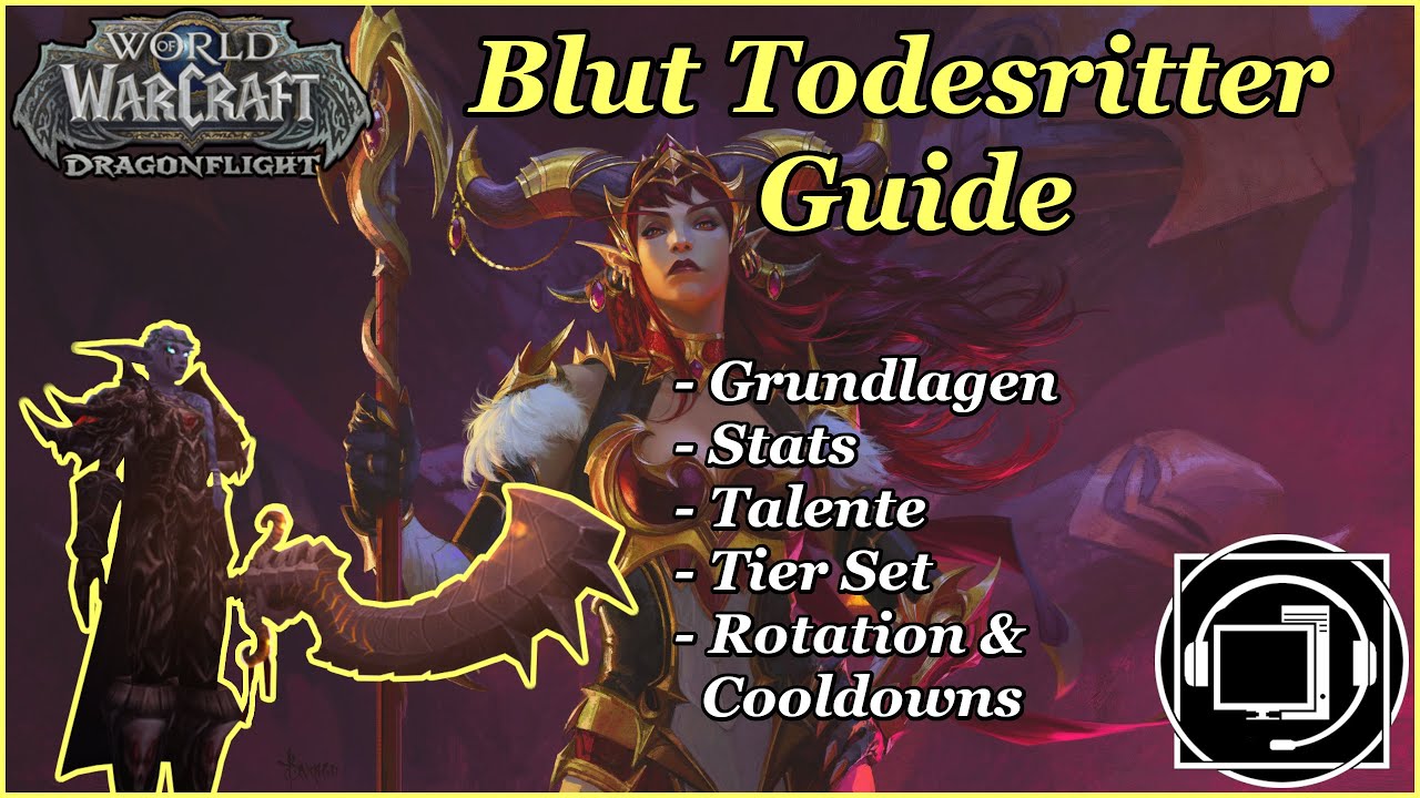 WOW Dragonflight - Blut Todesritter Guide