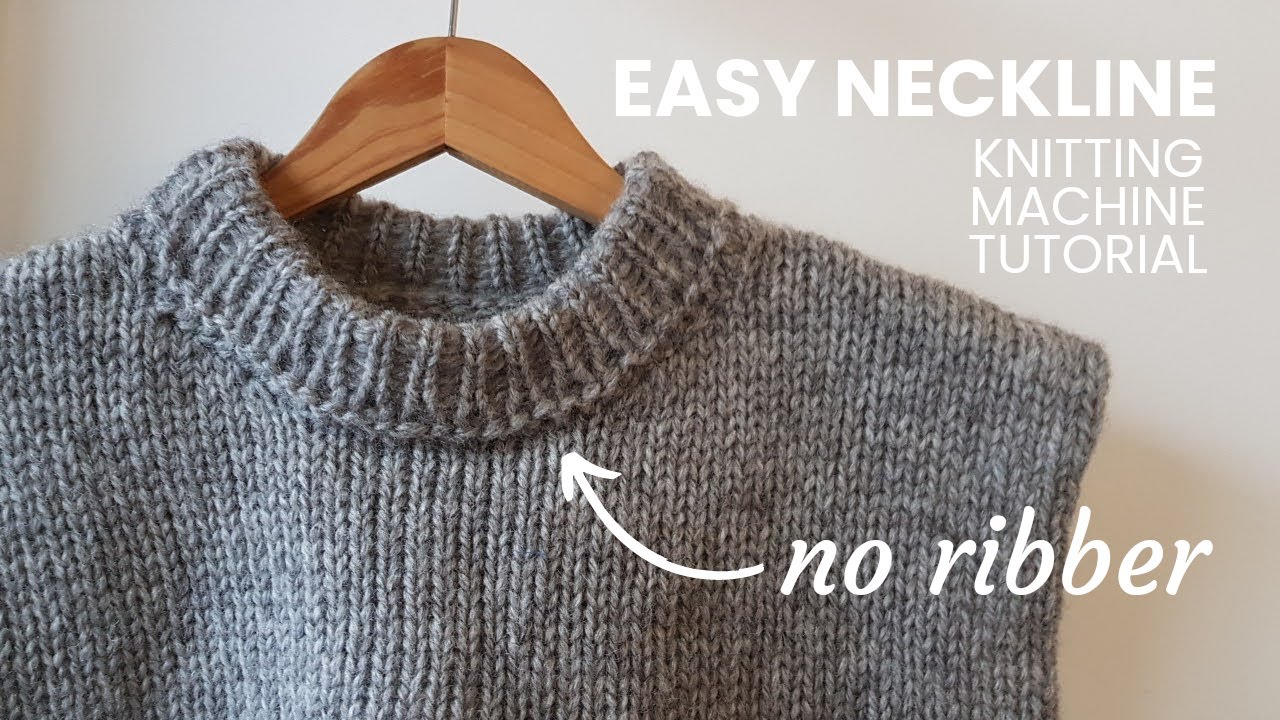 Easy neckline without ribber | Knitting machine tutorial