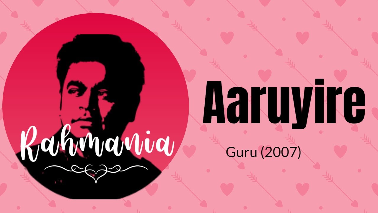 Aaruyire - A.R.Rahman, Murtuza Khan,Quadir Khan & Chinmayi - Guru (2007) - Best Ones - Rahmania