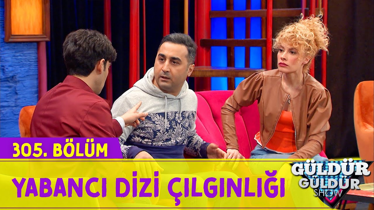 Yabancı Dizi Çılgınlığı - 305.Bölüm (Güldür Güldür Show)
