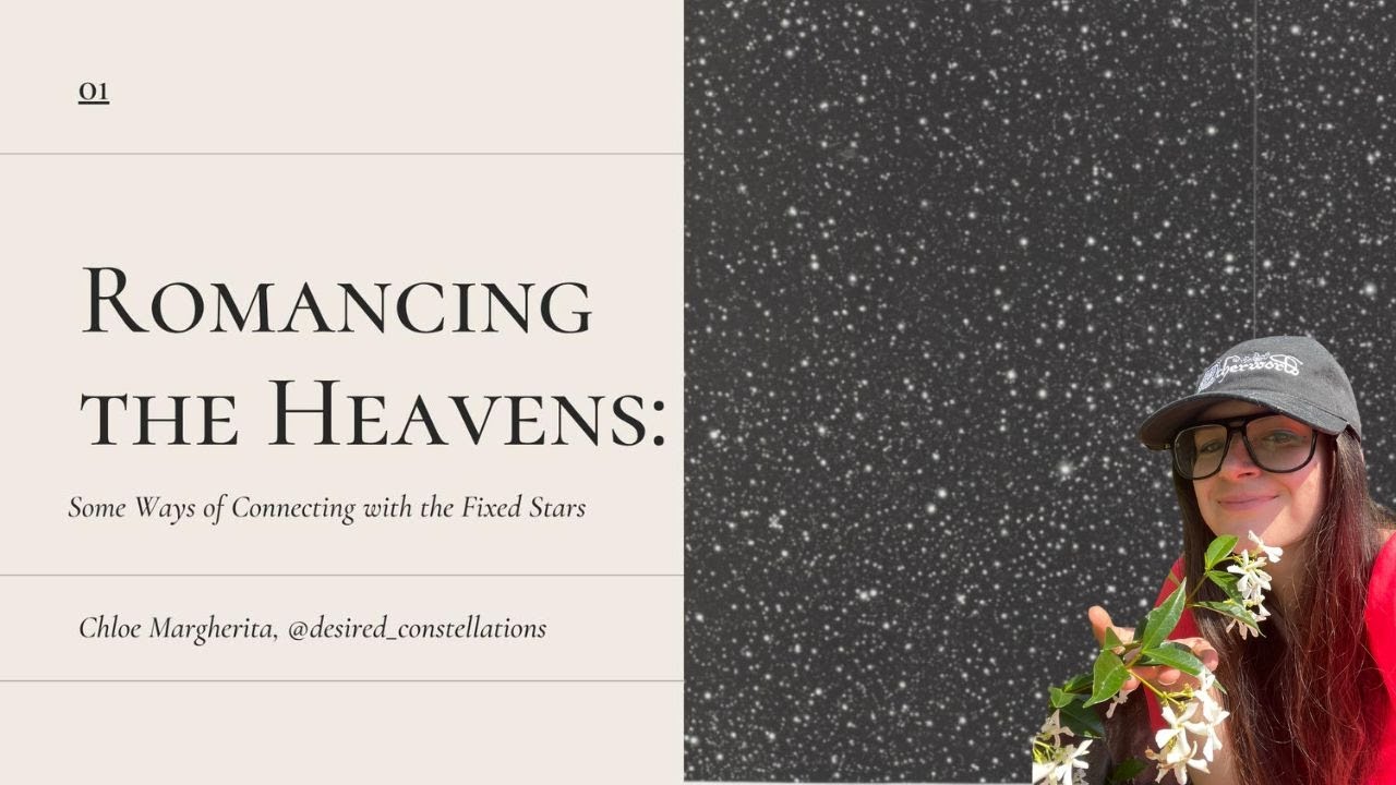 Romancing the Heavens: Some Ways of Connecting with the Fixed Stars