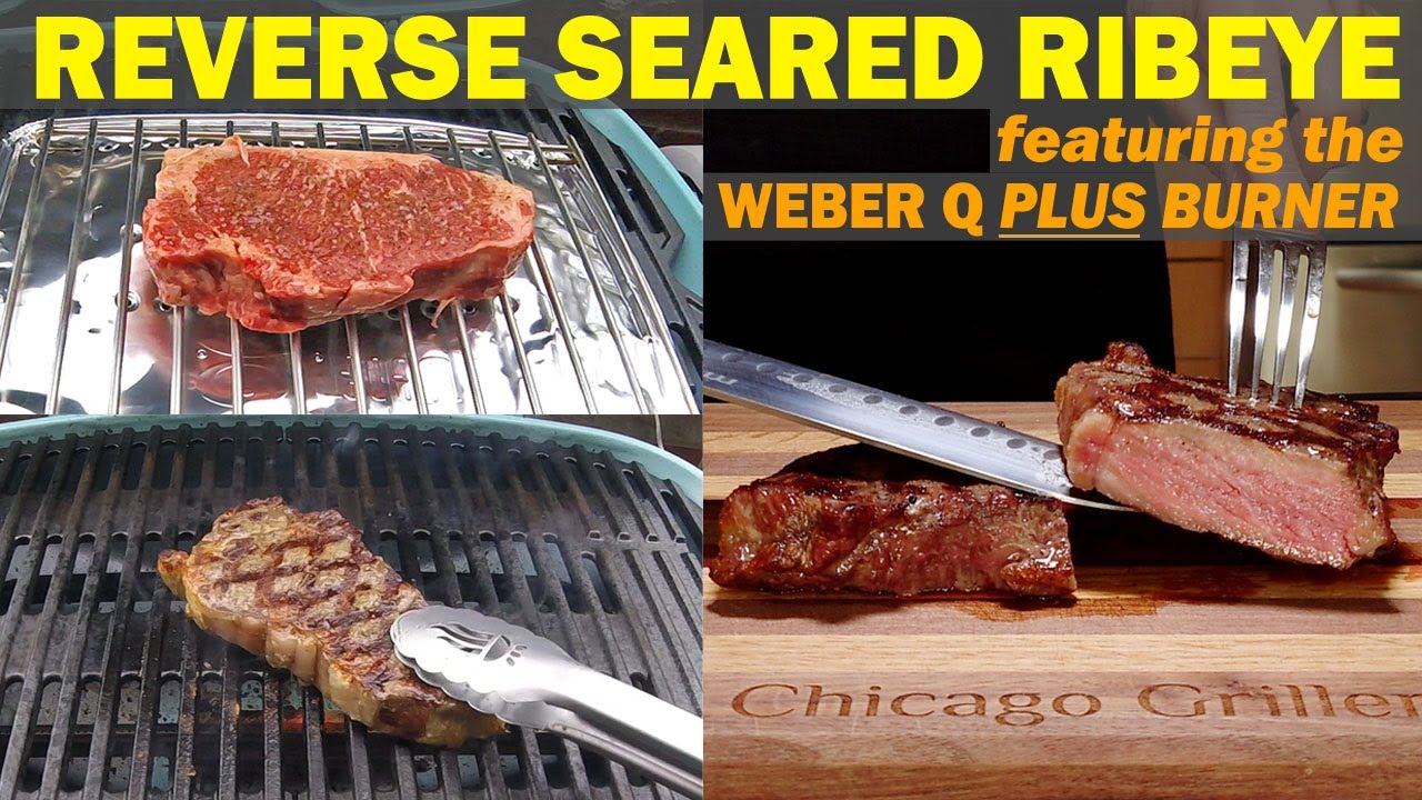 Reverse-Seared Ribeye Steak | Weber Q 2800N+ Plus Burner Demo