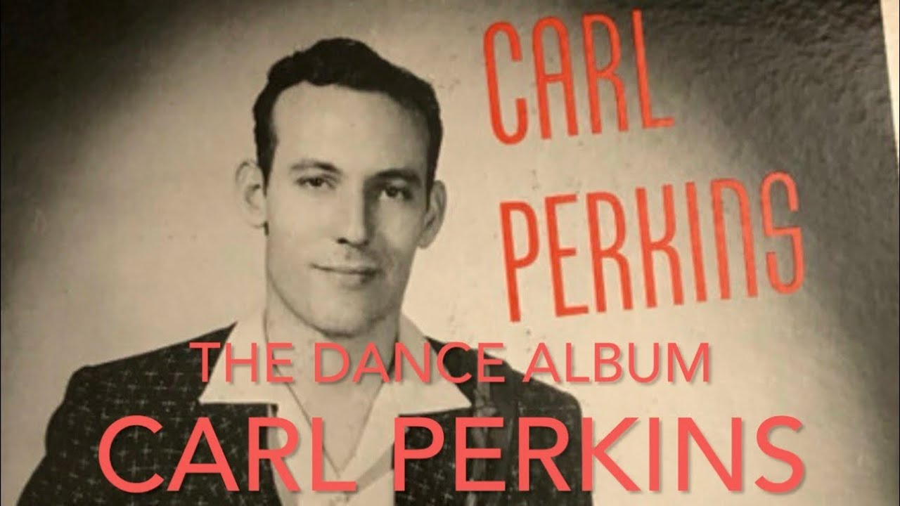 Carl Perkins’ Dance Album A True Rock’n’Roll Original @AnotherVinylShow 