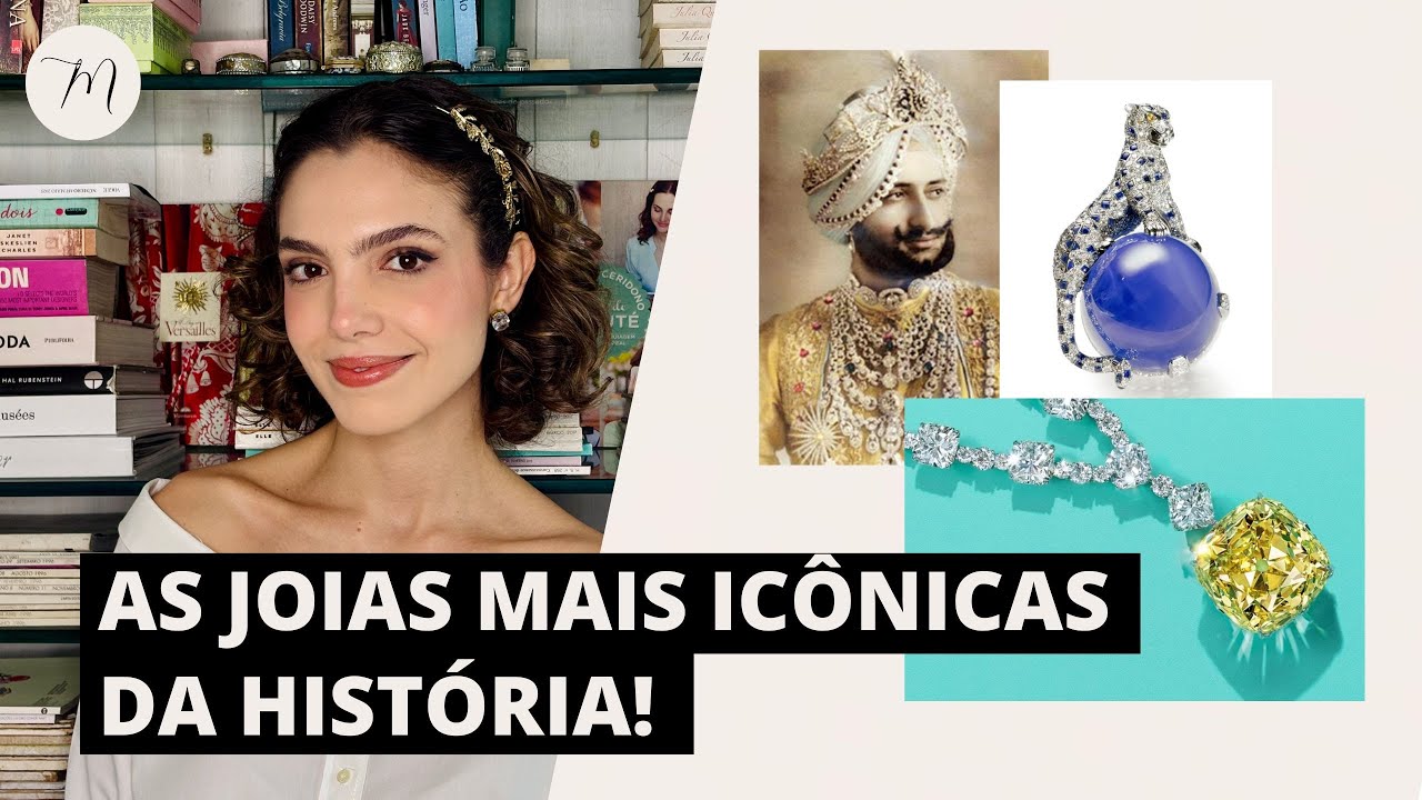 AS JOIAS MAIS ICÔNICAS DA HISTÓRIA | Crônicas da Moda por Maria Landeiro