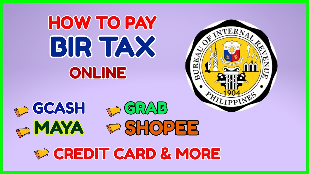 Paano Magbayad ng BIR Tax Online 2026: GCash, Maya, Credit Card, at GrabPay!