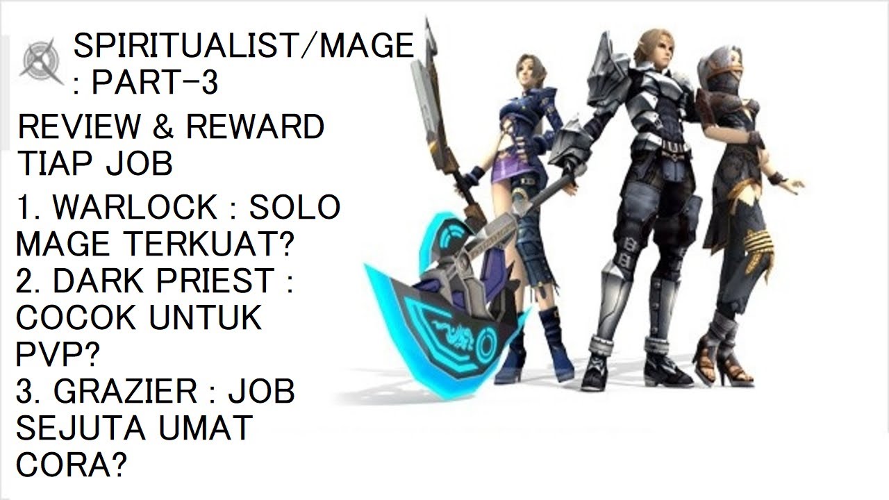 Guide: Review & Reward Job Mage Cora (Warlock, DarkPriest, Grazier) [RF Online:Remastered Indonesia]