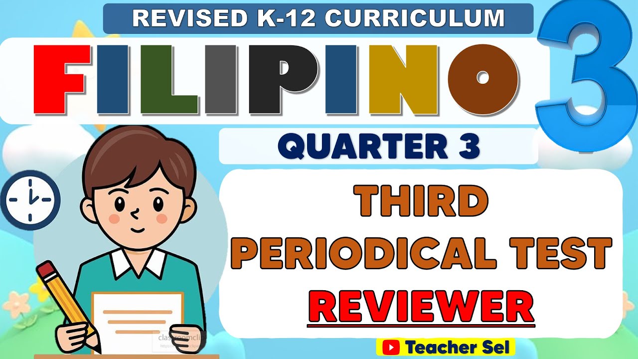 Grade 3  Filipino 3 Third Periodical Test Reviewer (Quarter 3) Revised K-12 