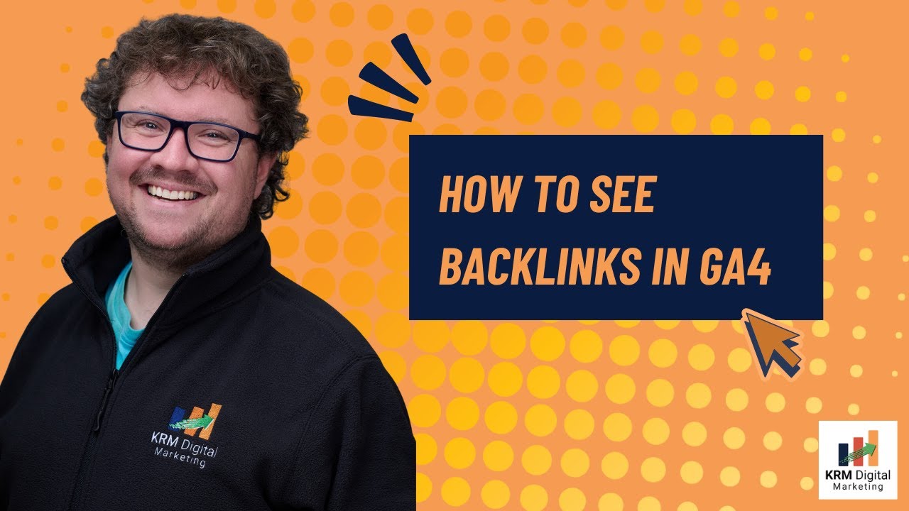 How to See Backlinks in GA4