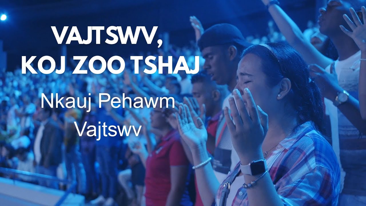 Vajtswv, Koj Zoo Tshaj | Nkauj Pehawm Vajtswv 2025 | Nkauj Qhuas Vajtswv