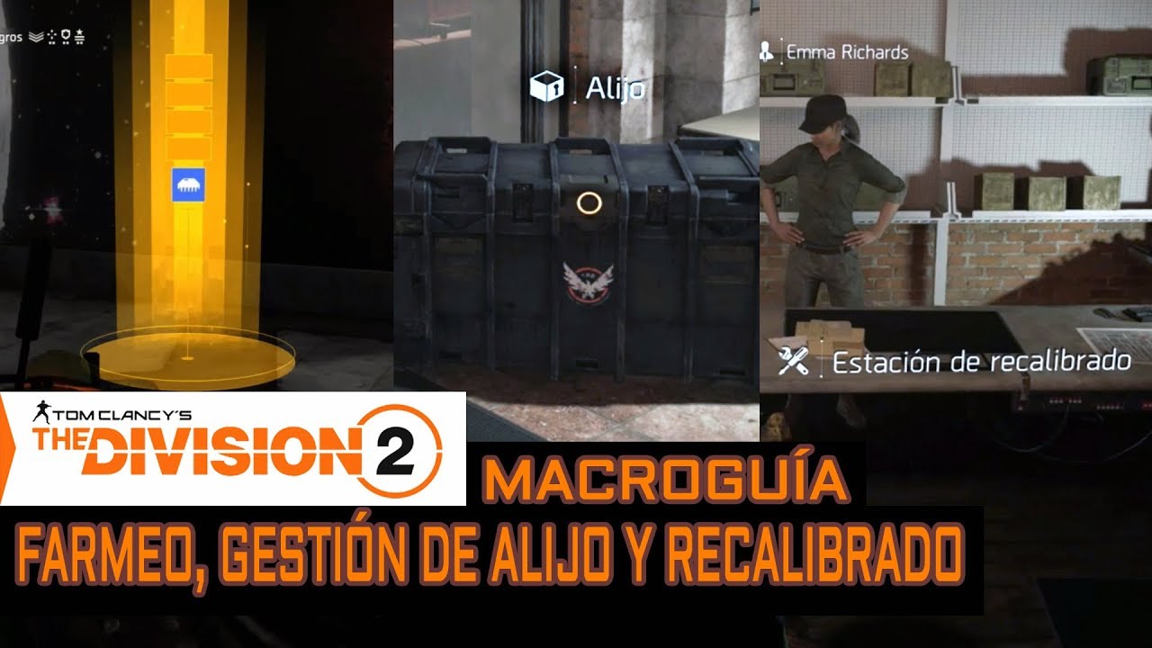 #TheDivision2 - MACROGUÍA de Farmeo, Gestión de Alijo y Recalibrado