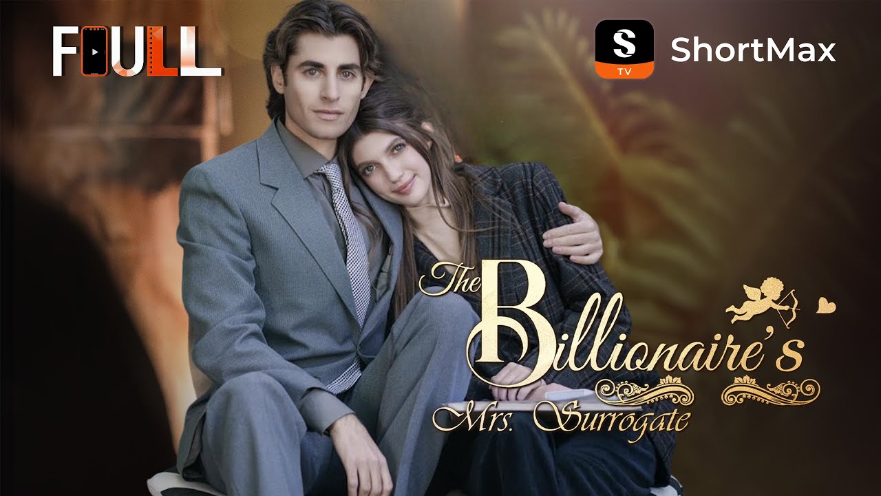 📺【FULL】 The Billionaire's Mrs. Surrogate | ShortMax - Watch Dramas & Show