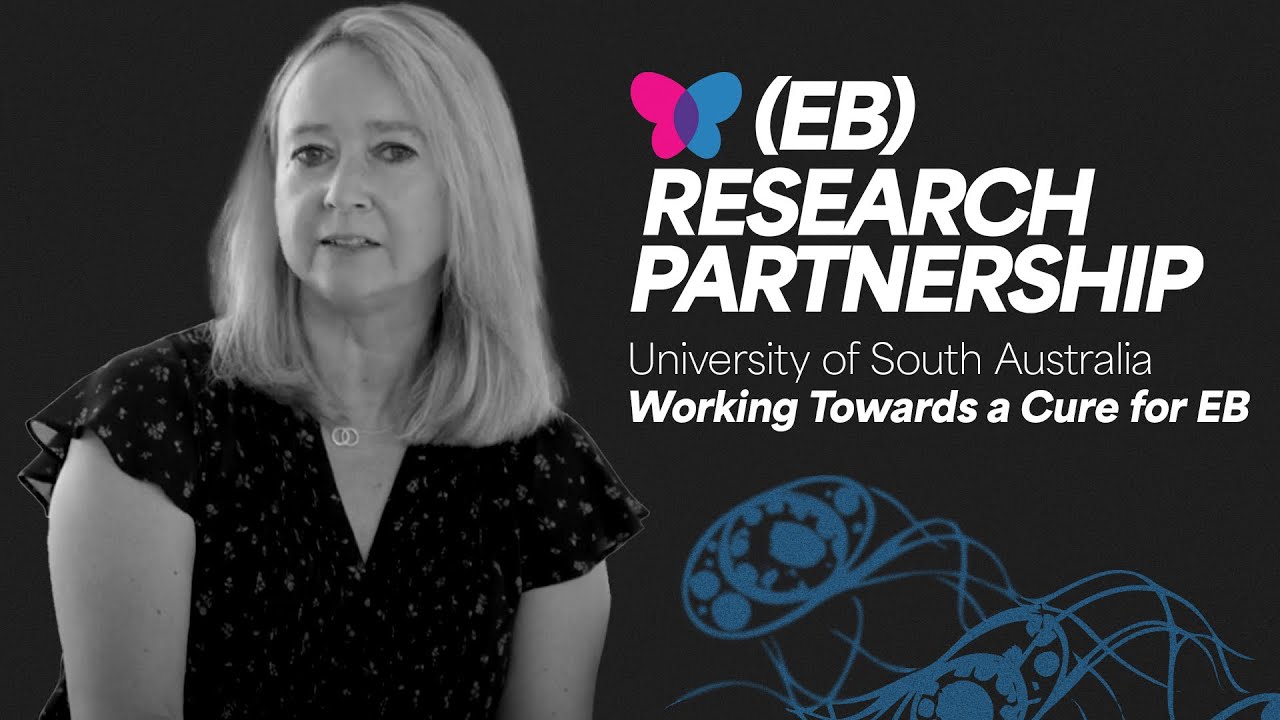 University of South Australia Working Towards a Cure for EB | Venture into Cures 2022