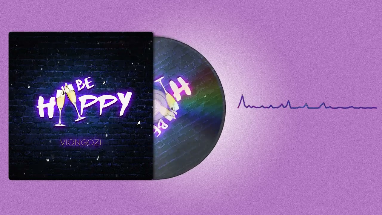 Viongozi 255  - Be Happy (official Audio)