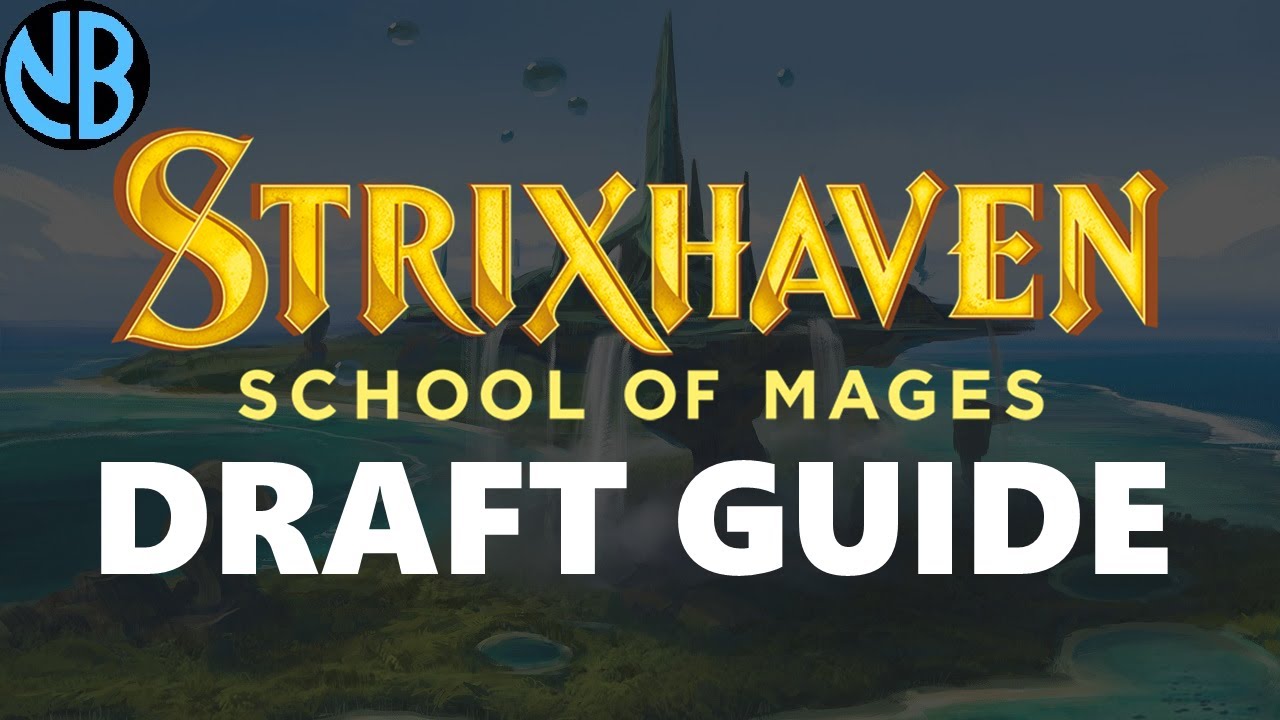 STRIXHAVEN DRAFT GUIDE!!! Archetype Overviews, Top Commons, Color Rankings, and MORE!!!