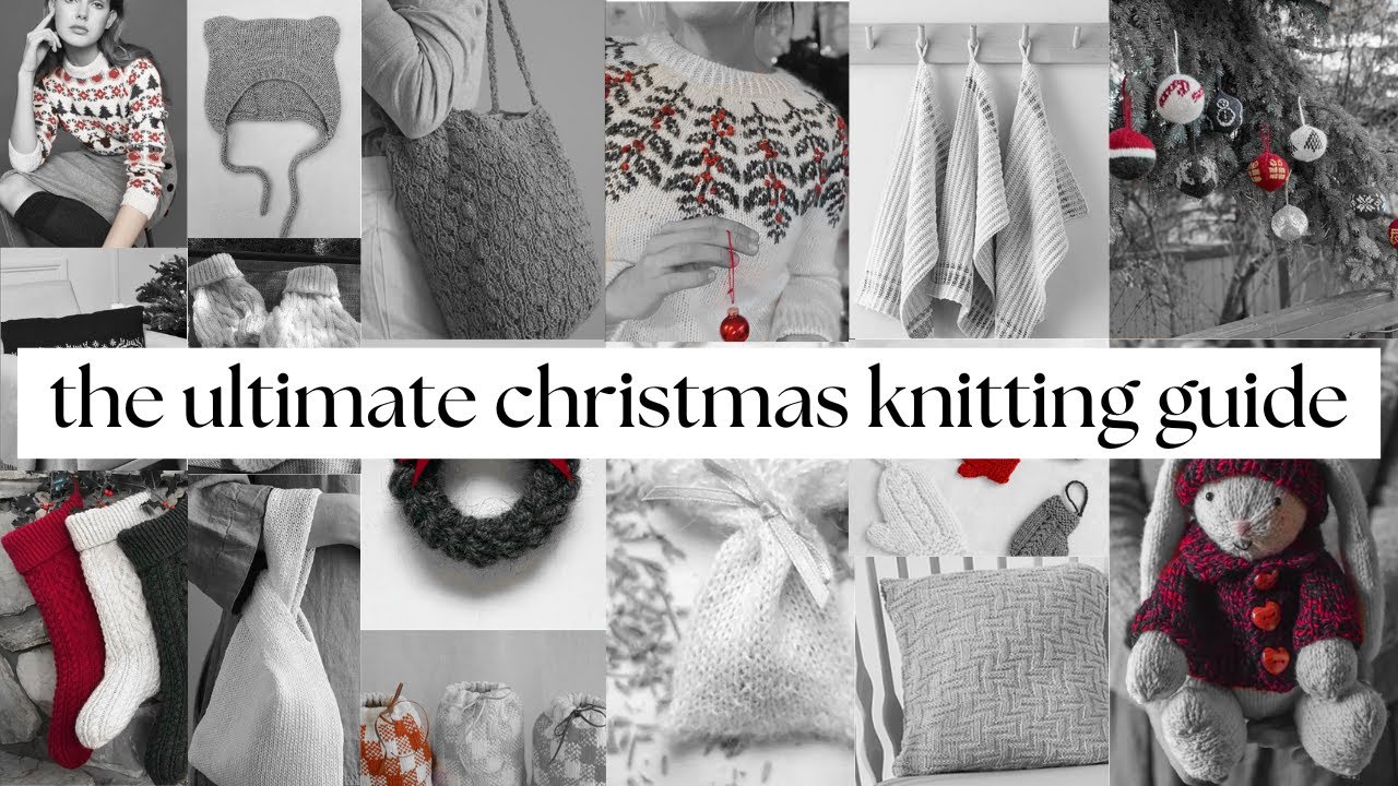 the ULTIMATE christmas knitting guide 🎄