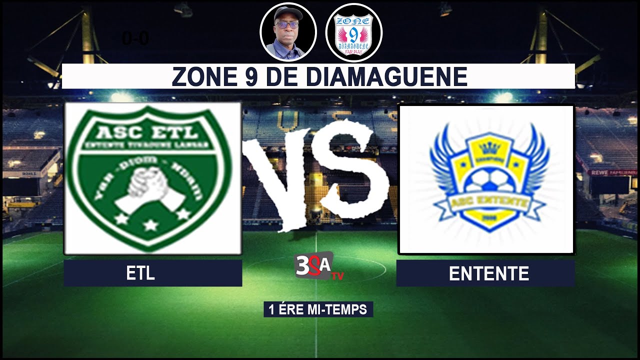 🔴NAVETANE ZONE 9 ETL vs ENTENTE 2000 1ére Mi-Temps