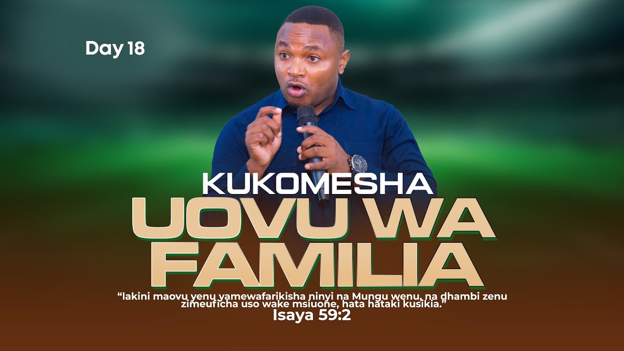 DAY 18 | KUKOMESHA UOVU WA FAMILIA | Mwl Benjamin Abel | 20 January, 2026