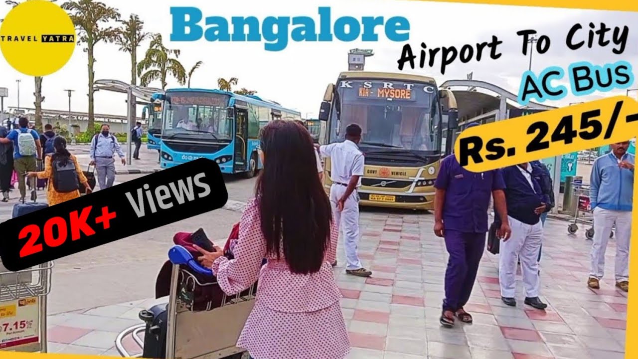 Bangalore City To Airport Bus Transfer | Budget Travel Guide | Complete Details By Travel Yatra