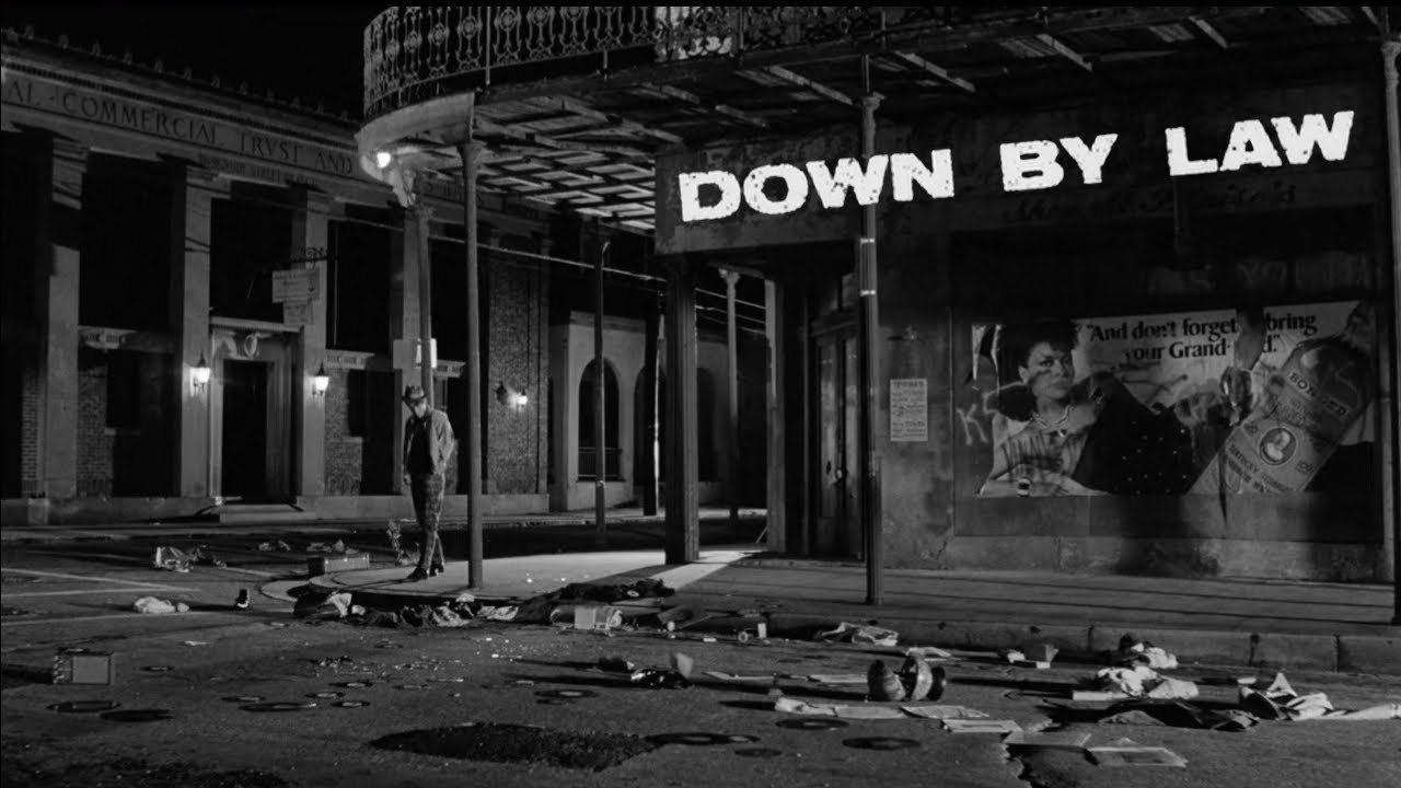 Down By Law (1986) Dir. Jim Jarmusch
