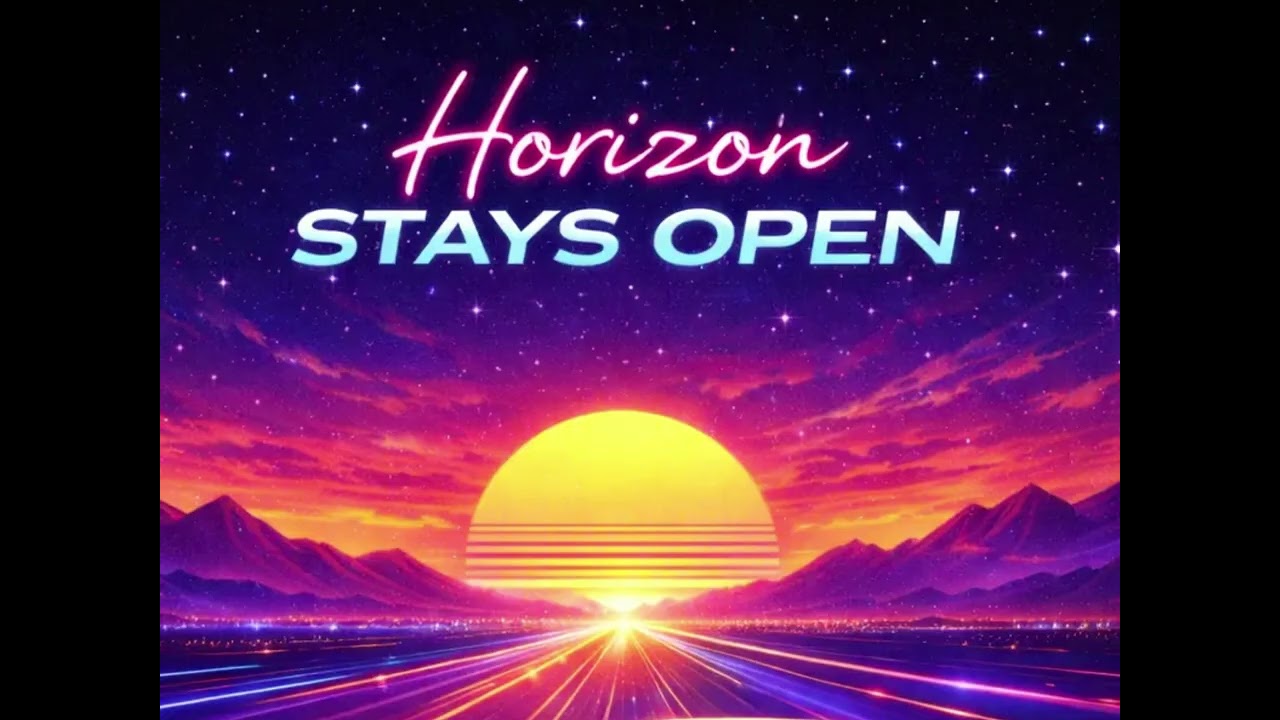 Horizon Stays Open