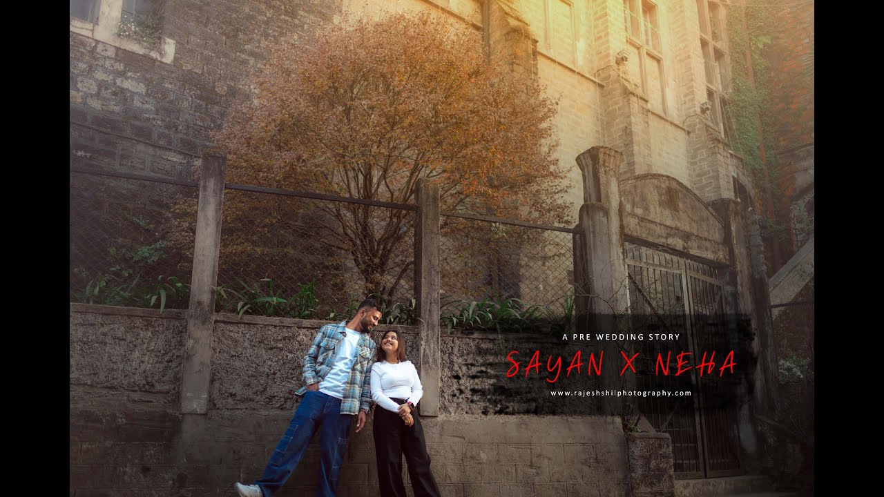 I Found Her | SAYAN X NEHA | Best Darjeeling Pre Wedding 2026 | Rajesh shil  Photography & Films