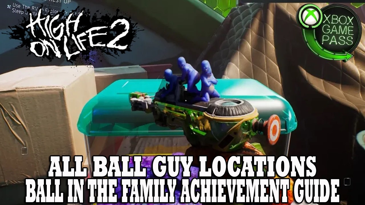 High on Life 2 Guide | ALL Ball Guy Locations | BALL In The Family Achievement Guide