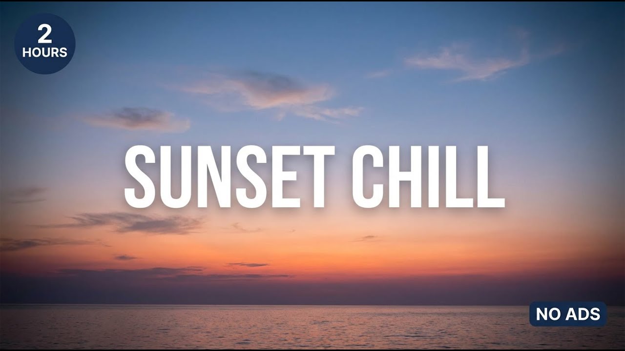 Golden Hour Waves 2 Hours 🌅 Ambient Chillout Mix