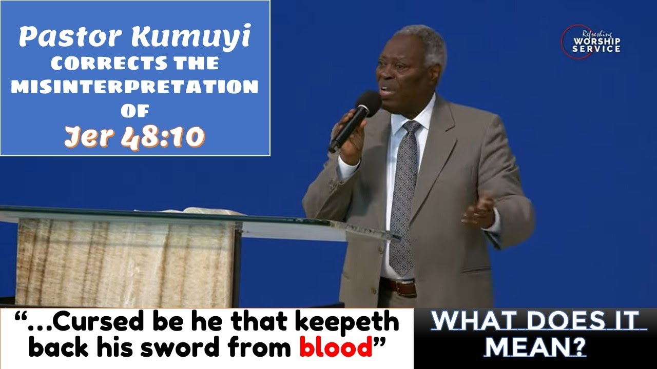 The Proper Interpretation of Jeremiah 48:10 - Pst Kumuyi