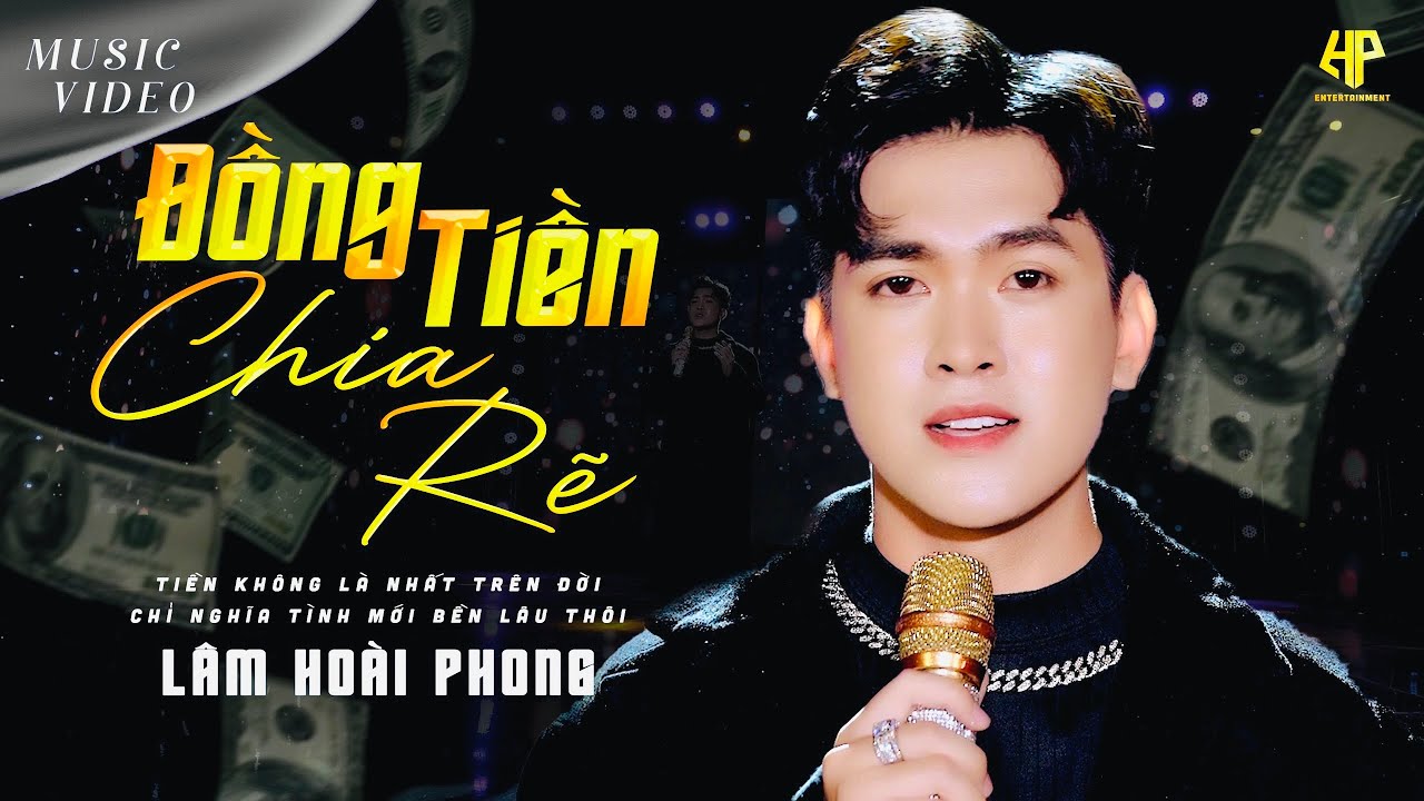 Đồng Tiền Chia Rẽ - Lâm Hoài Phong | Ca Khúc Nói Về Tiền Cực Hay - Nghe Để Thấm
