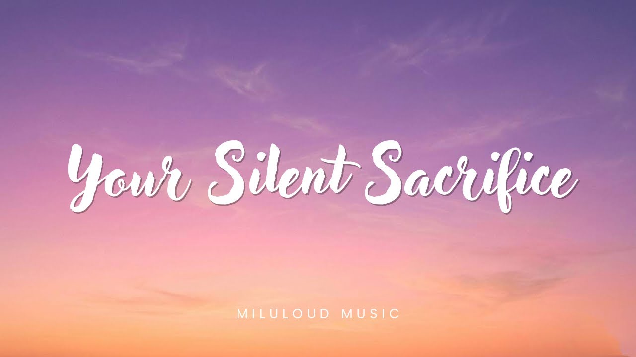 Your Silent Sacrifice - (Official lyrics video) 