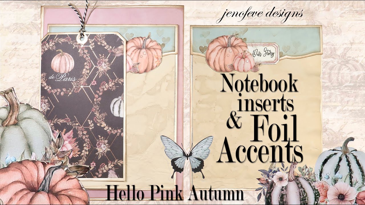 Notebook Inserts + EASY Foil Accents + Embellishment Clusters