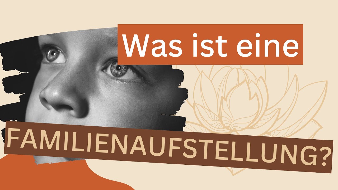 FAMILIENAUFSTELLUNGEN einfach erklärt! Verhaltensmuster LÖSEN!