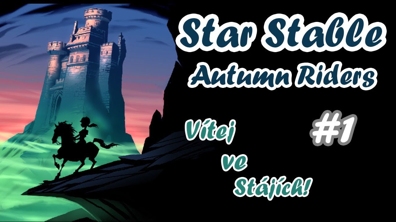 ♥ Star Stable - Podzimní Jezdci! #1 ♥