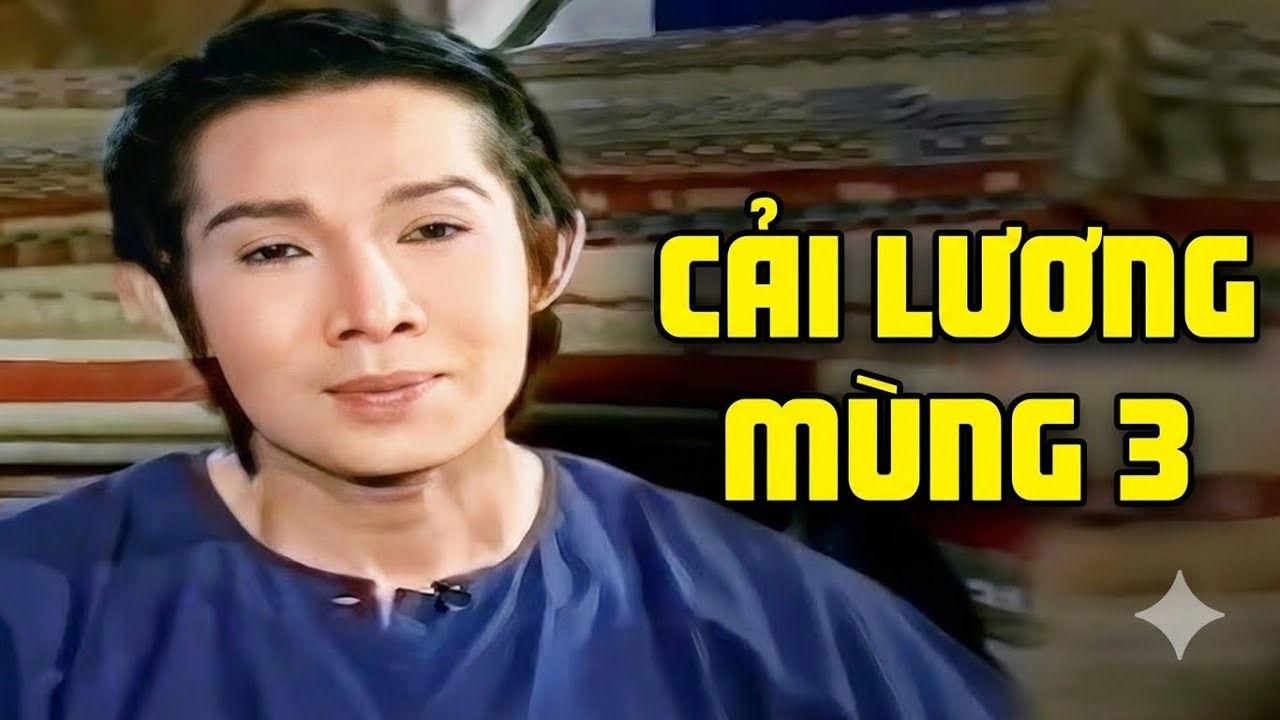Cải Lương Mùng 3 Hay Nhất | Cải Lương Vũ Linh Hay Xem Là Mê