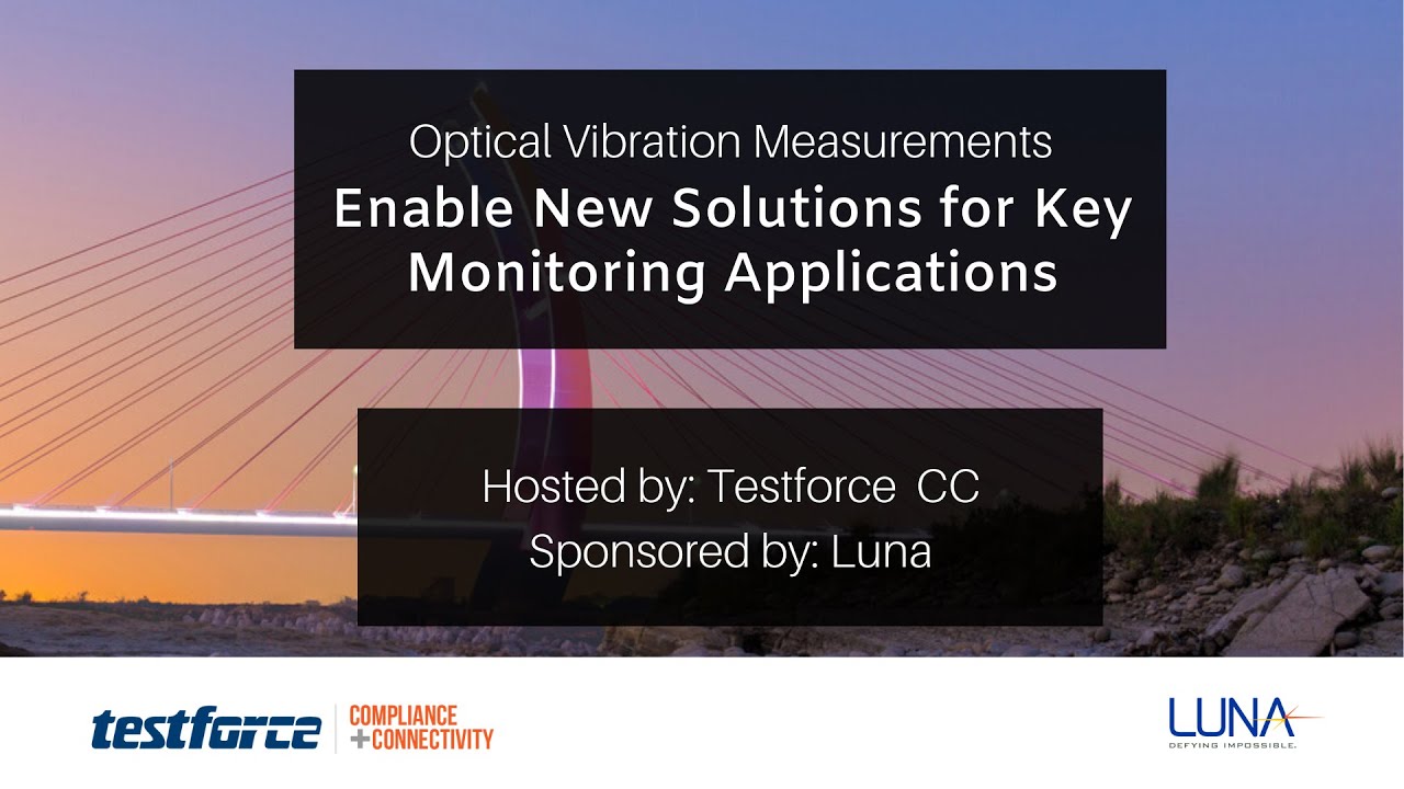 Optical Vibration Measurements Enable New Solutions for Key Monitoring Applications
