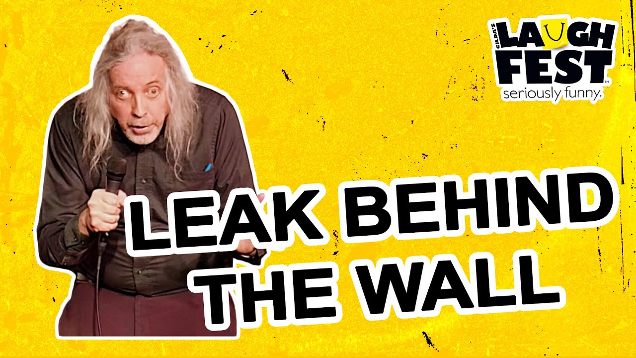 John Novosad "Leak Behind The Wall" | Gilda's Laughfest: Seriously Funny