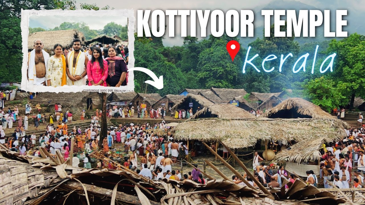 Kottiyoor Temple | Kerala’s Hidden dakshina Kasi | Kottiyoor akkare temple | #kottiyoor #kerala