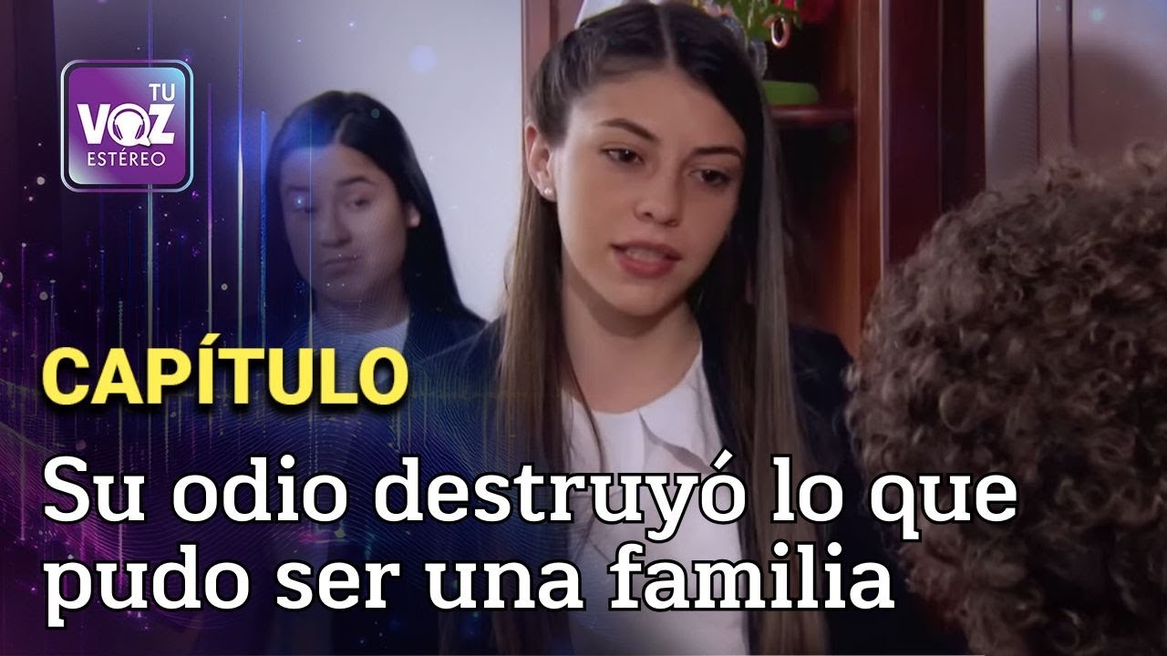 La hija manipuladora - Hermanos por obligación | Tu Voz Estéreo