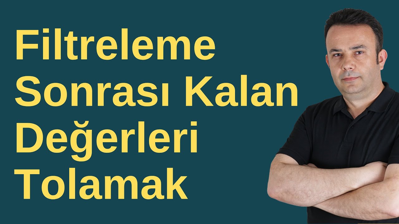 Excel Filtre sonrası kalan değerlerin toplamlarını almak ALTTOPLAM form&uuml;l&uuml;