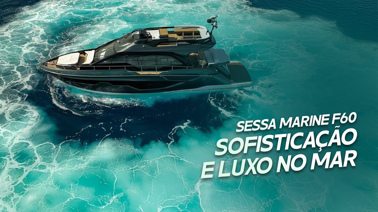 Sessa Marine F60: sofisticação no mar com a essência do Rica de Propósito