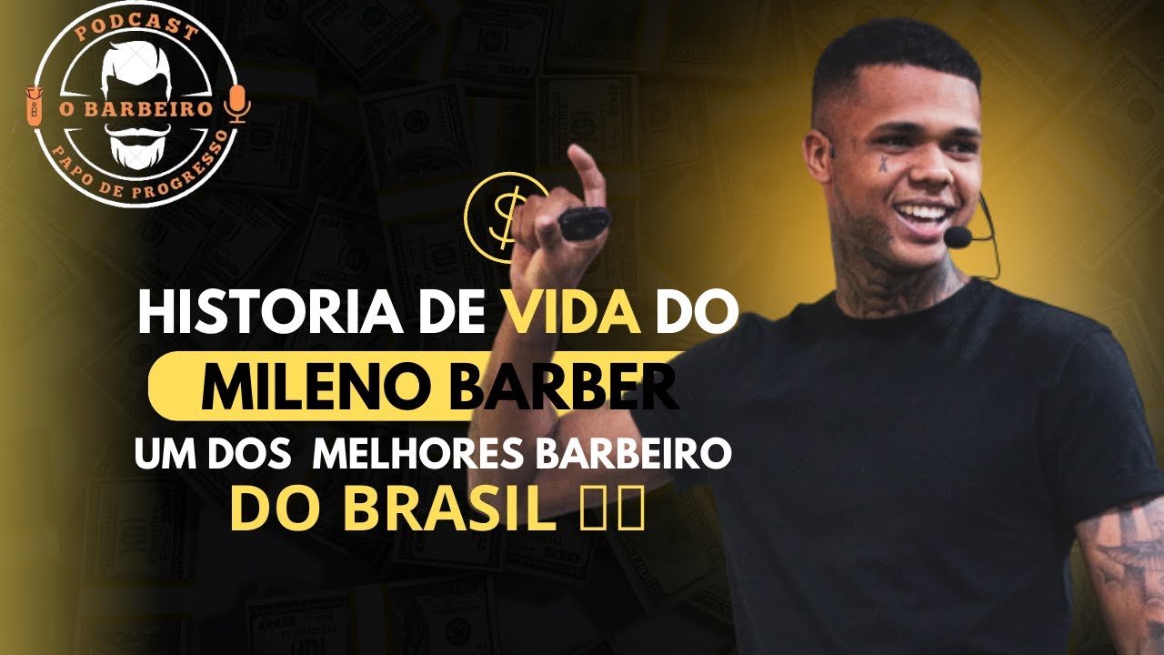 O Barbeiro Podcast #27 - Conheça a história de vida do MILENO BARBER! ✂️💈